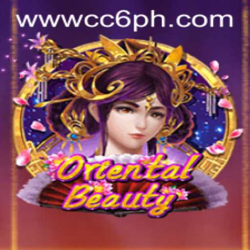 Unveiling OrientalBeauty: Mastering the Strategies and Rules of CC6